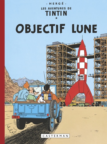 Les Aventures de Tintin : Objectif Lune. Edition fac-similé en couleurs