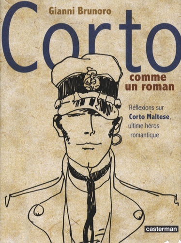 Corto comme un roman. Réflexions sur Corto Maltese, ultime héros romantique