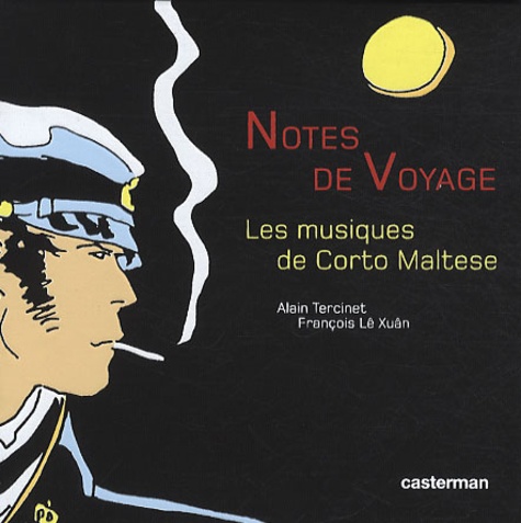 Notes de voyage. Les musiques de Corto Maltese, avec 3 CD audio