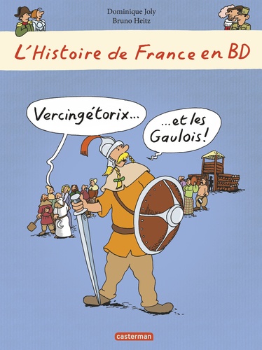 L'histoire de France en BD : Vercingétorix et les Gaulois !