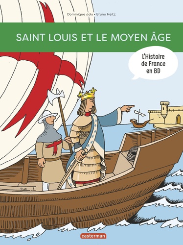 L'histoire de France en BD : Saint Louis et le Moyen Age