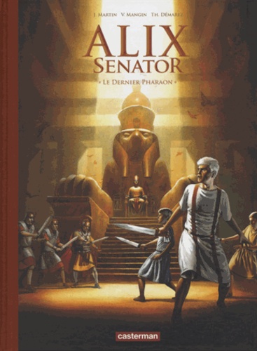Alix senator Tome 2 : Le dernier pharaon. Edition de luxe