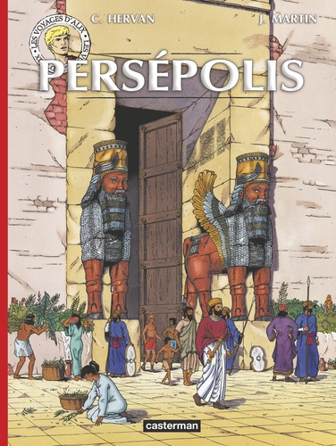 Les voyages d'Alix : Persépolis