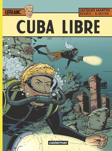 Lefranc Tome 25 : Cuba libre