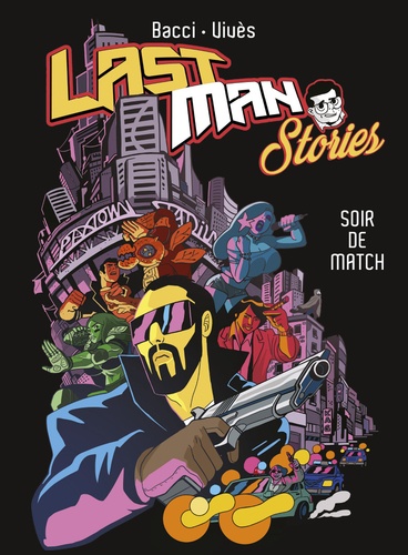 Lastman Stories. Soir de match