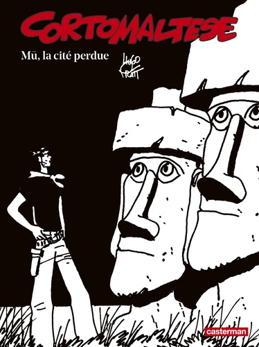 Corto Maltese en noir et blanc Tome 12 : Mu, la cité perdue