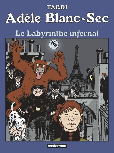 Adèle Blanc-Sec Tome 9 : Le labyrinthe infernal