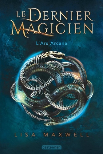 Le dernier magicien Tome 1 : L'Ars Arcana