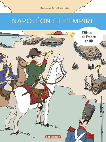 L'histoire de France en BD : Napoléon et l'Empire