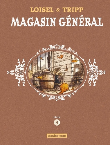 Magasin général Livre 3 : Charleston ; Les femmes ; Notre-Dame-des-Lacs