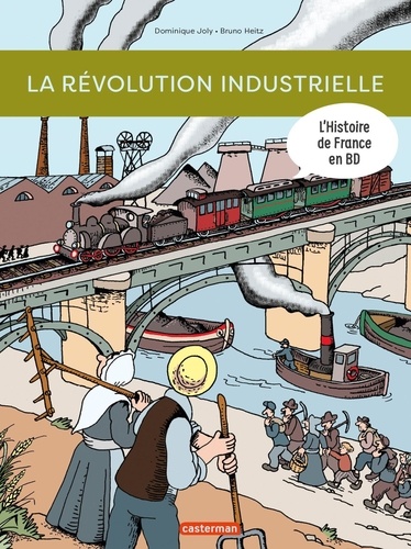 L'histoire de France en BD : La révolution industrielle