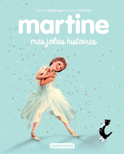 Martine. Mes jolies histoires