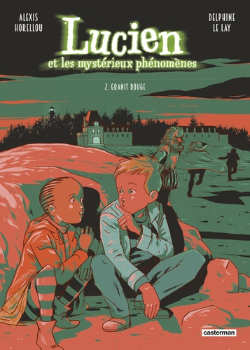 Lucien et les mystérieux phénomènes Tome 2 : Granit rouge