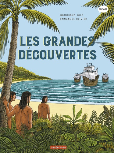 L'histoire du monde en BD : Les Grandes Découvertes