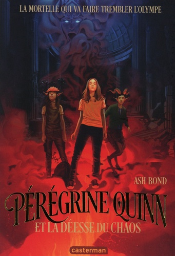 Pérégrine Quinn Tome 1 : Pérégrine Quinn et la déesse du Chaos