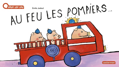 Au feu les pompiers ! Tome 41