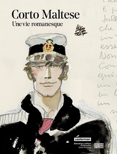 Corto Maltese, une vie romanesque. Catalogue exposition BPI/Centre Pompidou