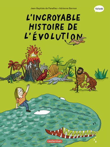 L'incroyable histoire de l'évolution