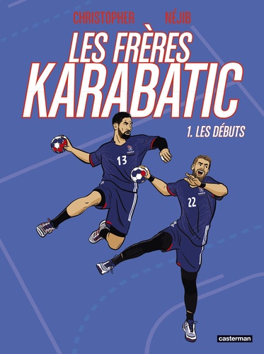 Les Frères Karabatic Tome 1