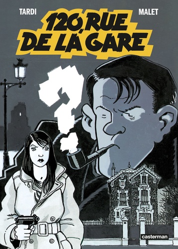 Nestor Burma Tome 2 : 120 rue de la gare