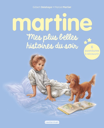 Martine : Mes plus belles histoires du soir. Nouvelle édition