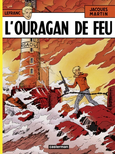 Lefranc Tome 2 : L'ouragan de feu