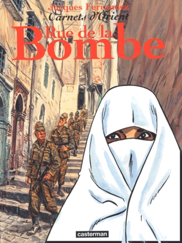 Carnets d'Orient Tome 7 : Rue de la Bombe