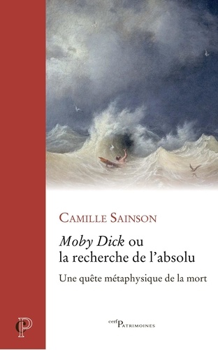 Moby Dick ou la recherche de l'absolu. Une quête métaphysique de la mort