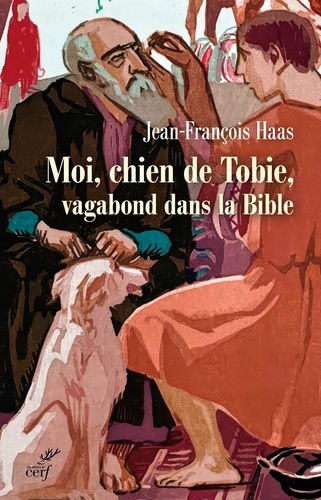 Le chien de Tobie, vagabond biblique