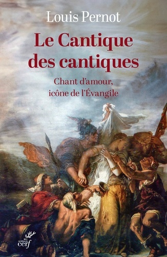 Le Cantique des cantiques. Chant d'amour, icône de l'Evangile