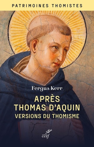 Après Thomas d'Aquin. Versions du thomisme