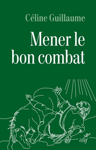 Mener le bon combat. Lecture croisée des lettres de saint Paul et du Code d'honneur du légionnaire