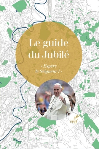 Le guide du Jubilé. 