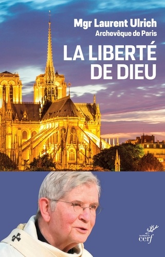 La liberté de Dieu. Un chemin de joie