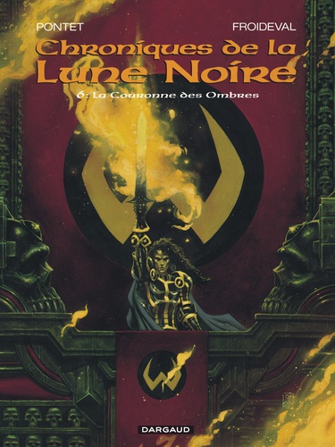 Chroniques de la Lune Noire Tome 6 : La Couronne des Ombres