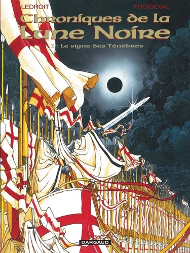 Chroniques de la Lune Noire Tome 1 : Le Signe des Ténèbres