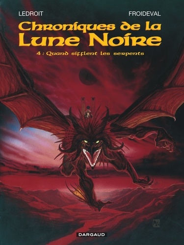 Chroniques de la Lune Noire Tome 4 : Quand sifflent les serpents