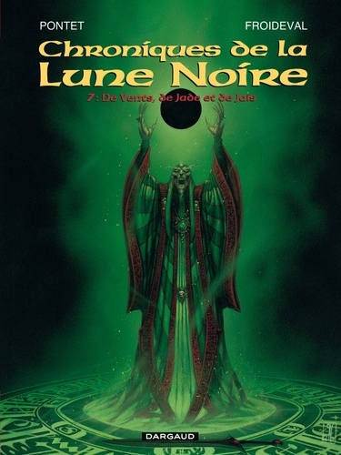 Chroniques de la Lune Noire Tome 7 : De Vents, de Jade et de Jais