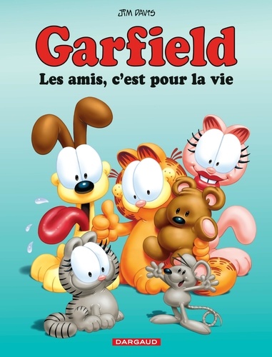 Garfield Tome 56 : Les amis, c'est pour la vie