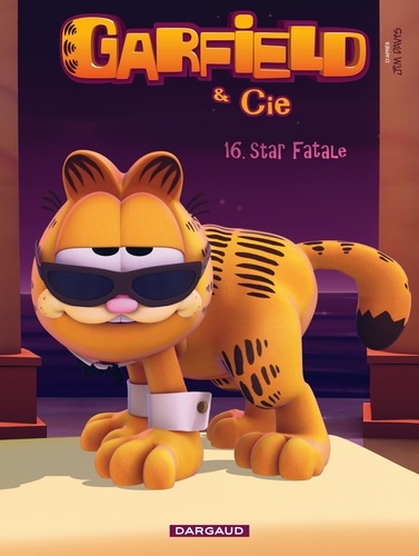 Garfield & Cie Tome 16 : Star fatale