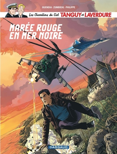 Les Chevaliers du Ciel Tanguy et Laverdure Tome 11 : Marée rouge en mer Noire