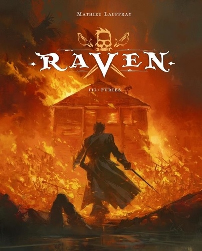 Raven Tome 3 : Furies. Edition de luxe