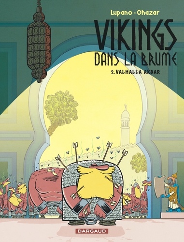 Vikings dans la brume Tome 2 : Valhalla Akbar