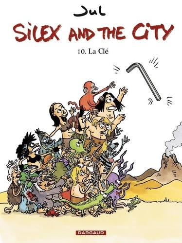 Silex and the city Tome 10 : La Clé