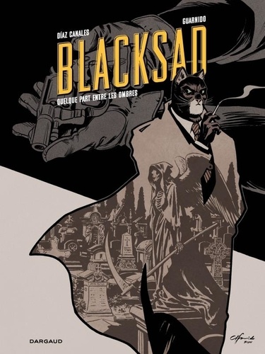 Blacksad Tome 1 : Quelque part entre les ombres. Edition limitée