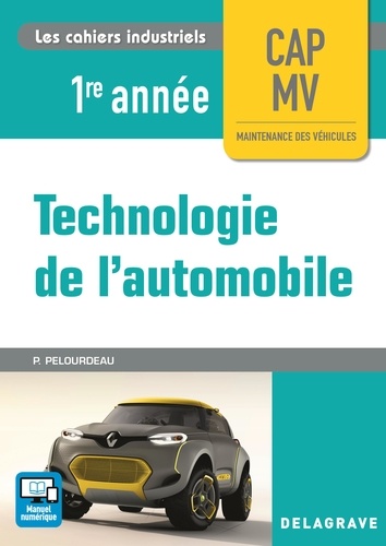 Technologie de l'automobile CAP MV 1re année. Edition 2017