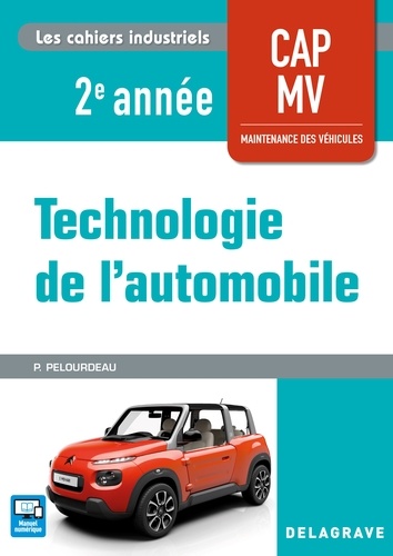 Technologie de l'automobile CAP MV 2e année. Edition 2018