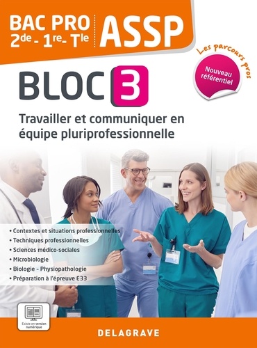 ASSP 2de-1re-Tle Bac Pro. Bloc 3, Travailler et communiquer en équipe pluriprofessionnelle, Edition 2023