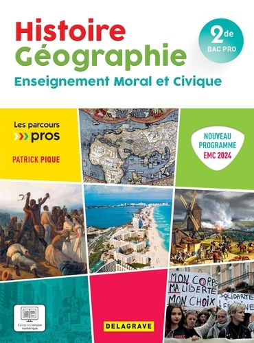 Histoire Géographie Enseignement Moral et Civique 2de Bac Pro. Edition 2024