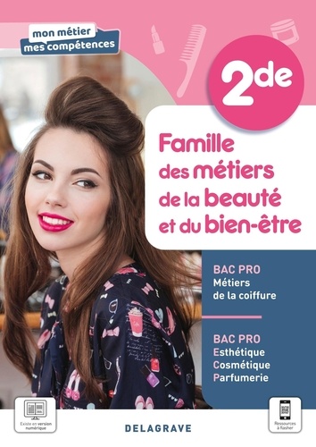 Famille des métiers de la beauté et du bien-être 2de Bac Pro. Edition 2021